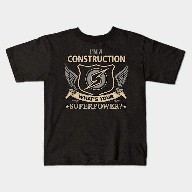 Construction T Shirt - Superpower Gift Item Tee Kids T-Shirt by Cosimiaart